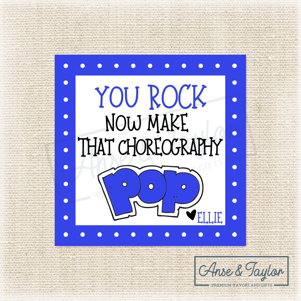 Printable You Rock Now Make That Choreography Pop Pop Etsy