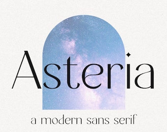 Asteria // A Modern Sans Serif Font // Branding Font, Fashion Font, Display Font, Modern, Minimal, Classy, Stylish, Feminine, Trendy, Chic