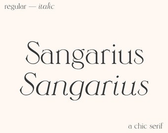 Sangarius // A Chic Serif Typeface // Regular & Italic Font, Elegant, Stylish, Modern, Minimal, Branding, Logo, Fashion Font, Wedding Font