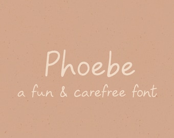 Phoebe // A Fun & Carefree Font // Display Font, Handwritten, Handwriting, Hand-Lettered, Cute, Sweet, Quirky, Quote Font, Social Media Font