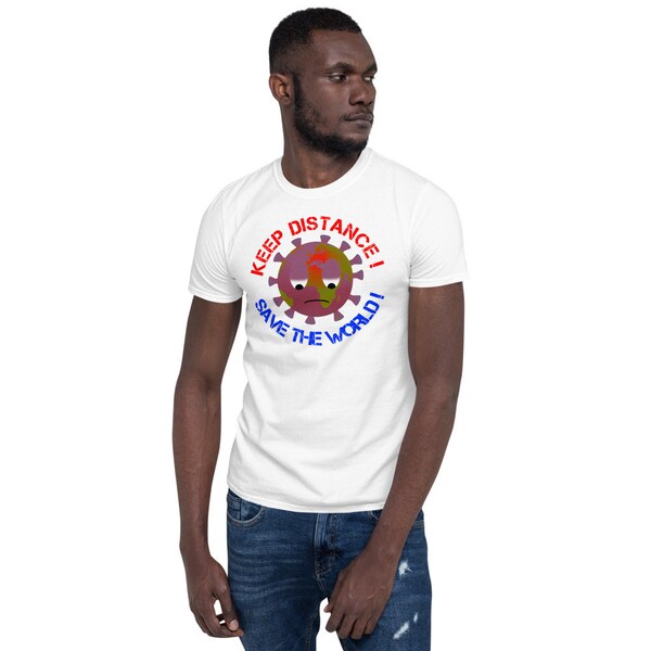 Keep Distance - World is sick of corona virus Short-Sleeve Unisex T-Shirt