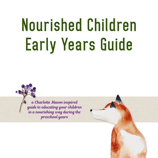 Nourished Children Early Years Guide