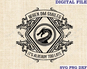 Dungeon master SVG, When dm smiles svg, Dungeons and Dragons svg, Dnd t-shirt svg, Celtic Dragon svg, png, Silhouette Cut File for Cricut