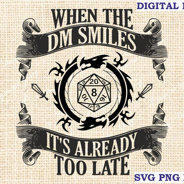 Dungeon master SVG, When dm smiles t-shirt svg, Dungeons and Dragons svg, Celtic Dragon svg, DnD svg, png, Silhouette Cut File for Cricut