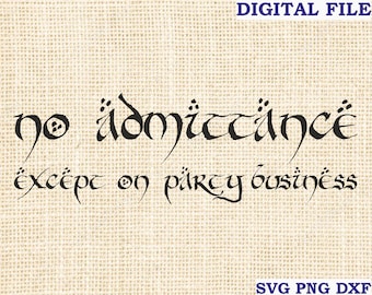 Ingen tillträde förutom på festföretag SVG, fil för Cricut, fantasy dörrskylt svg, png, SVG Cricut-fil för Cricut