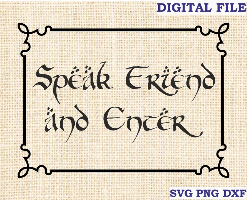 Speak Friend and Enter SVG LOTR Svg Lord of the Rings File Etsy