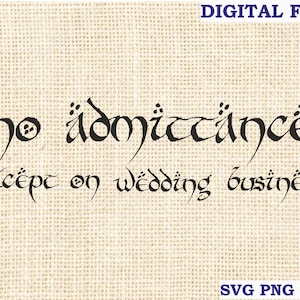 Proibida a entrada, exceto para festas, casamentos, negócios, SVG, placa de casamento, placa de porta, arquivo para cricut svg png