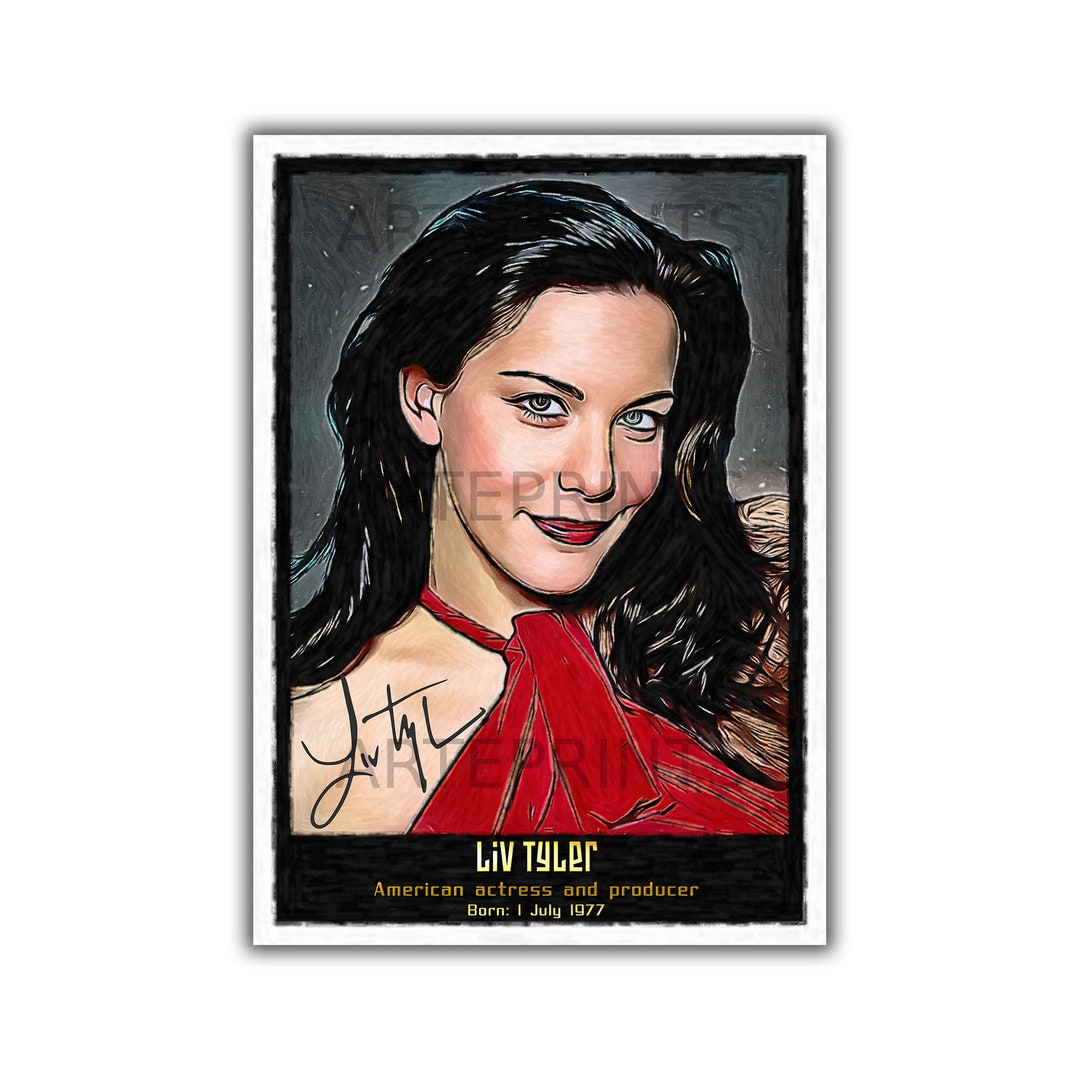 Liv Tyler Signed Celebrity Art Portrait - Etsy