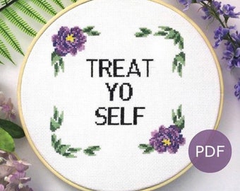 TREAT YO SELF Cross Stitch Pattern