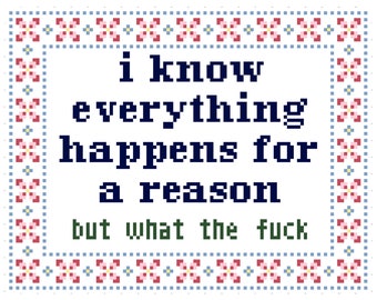 Everything Happens For A Reason Cross Stitch Pattern