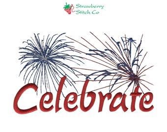 Celebrate Fireworks, 4th of July, Machine Embroidery, Independence Day, Fireworks Design, Embroidery Design, Instant Download
