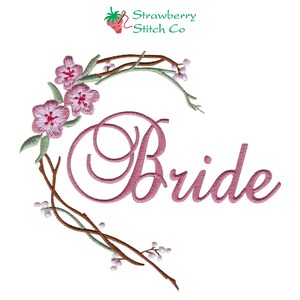 Embroidery Design, Cherry Blossom Bride, Bride Script, Embroidery File, Wedding Design, Wedding Floral, Instant Download, Personalized Bride