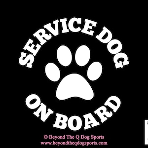 Service Dog On Board Decal For Car Trailer Motorhome Multiple Colors Including Glitter & Holographic