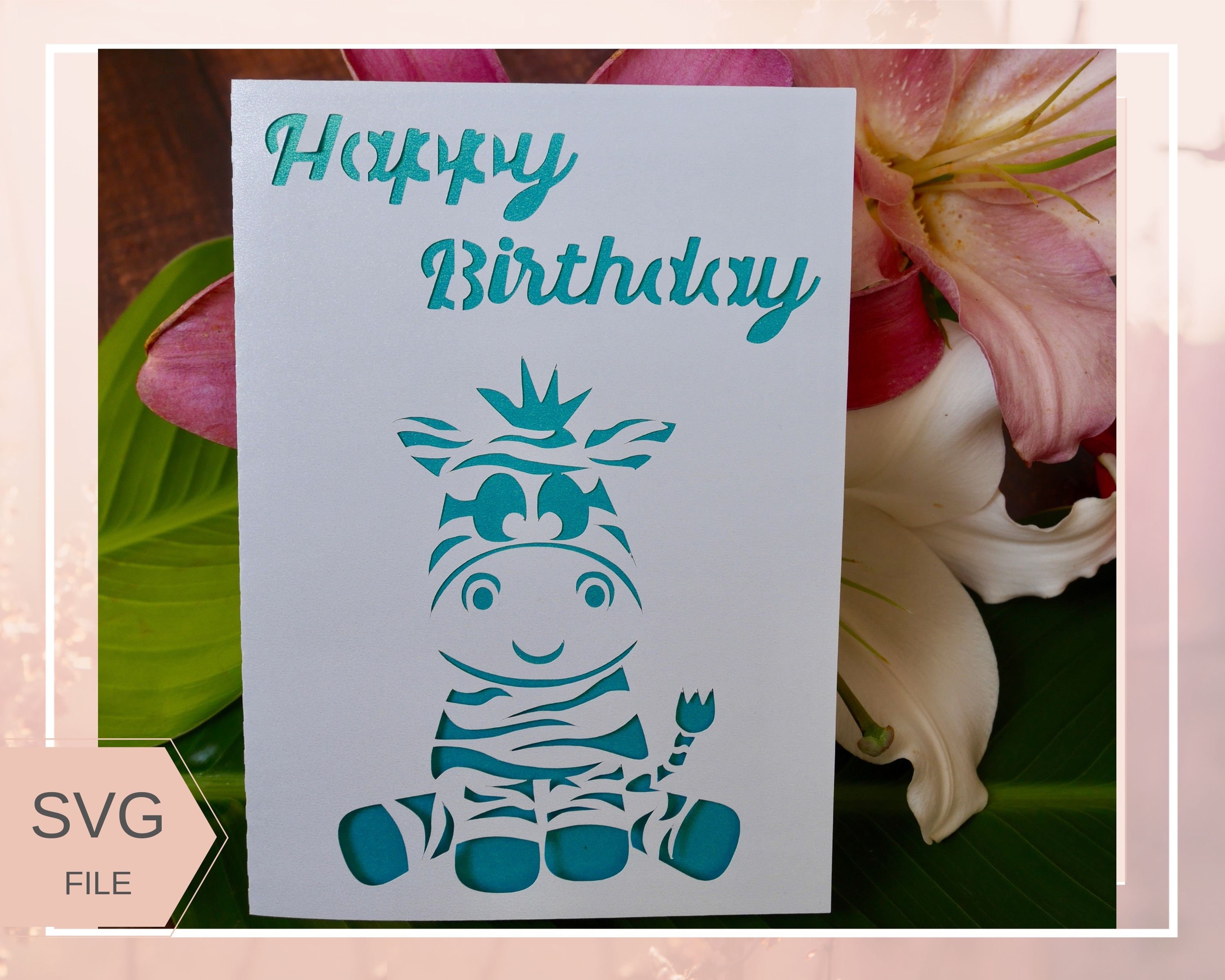 Download Lovely Zebra Card Svg Files For Cricut Happy Birthday Card Etsy
