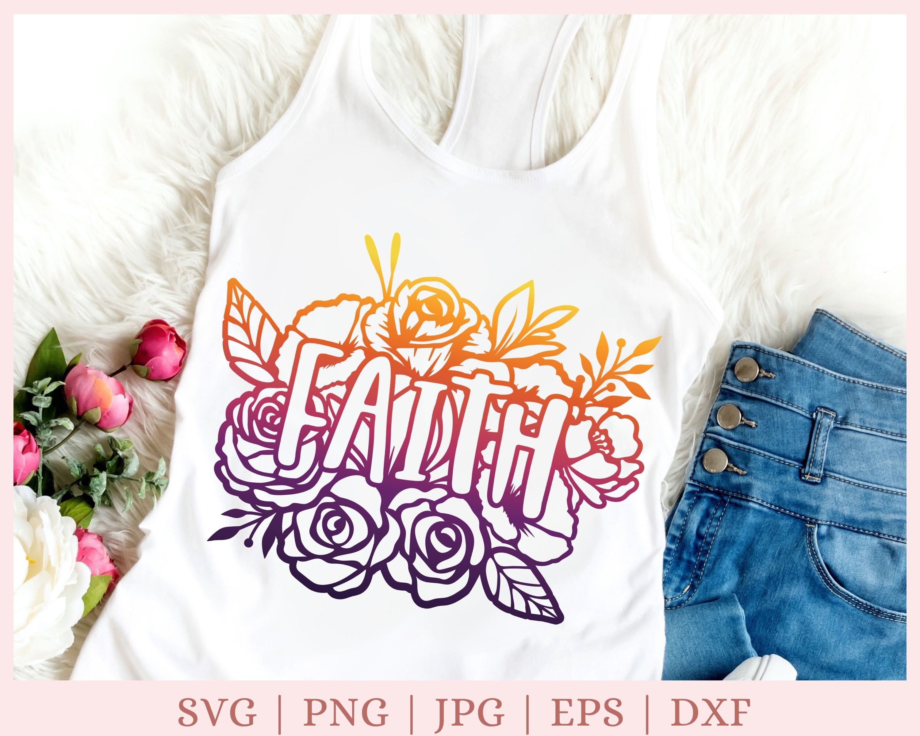 Flower faith svg faith with flowers svg files for Cricut Etsy