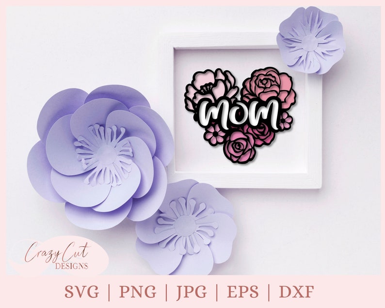 Download Clip Art Heart With Flowers Svg Layered Mom Heart Svg Mothers Day 3d Svg Papercut Template Svg Mom Birthday Svg Files For Cricut Mom Card Svg Art Collectibles