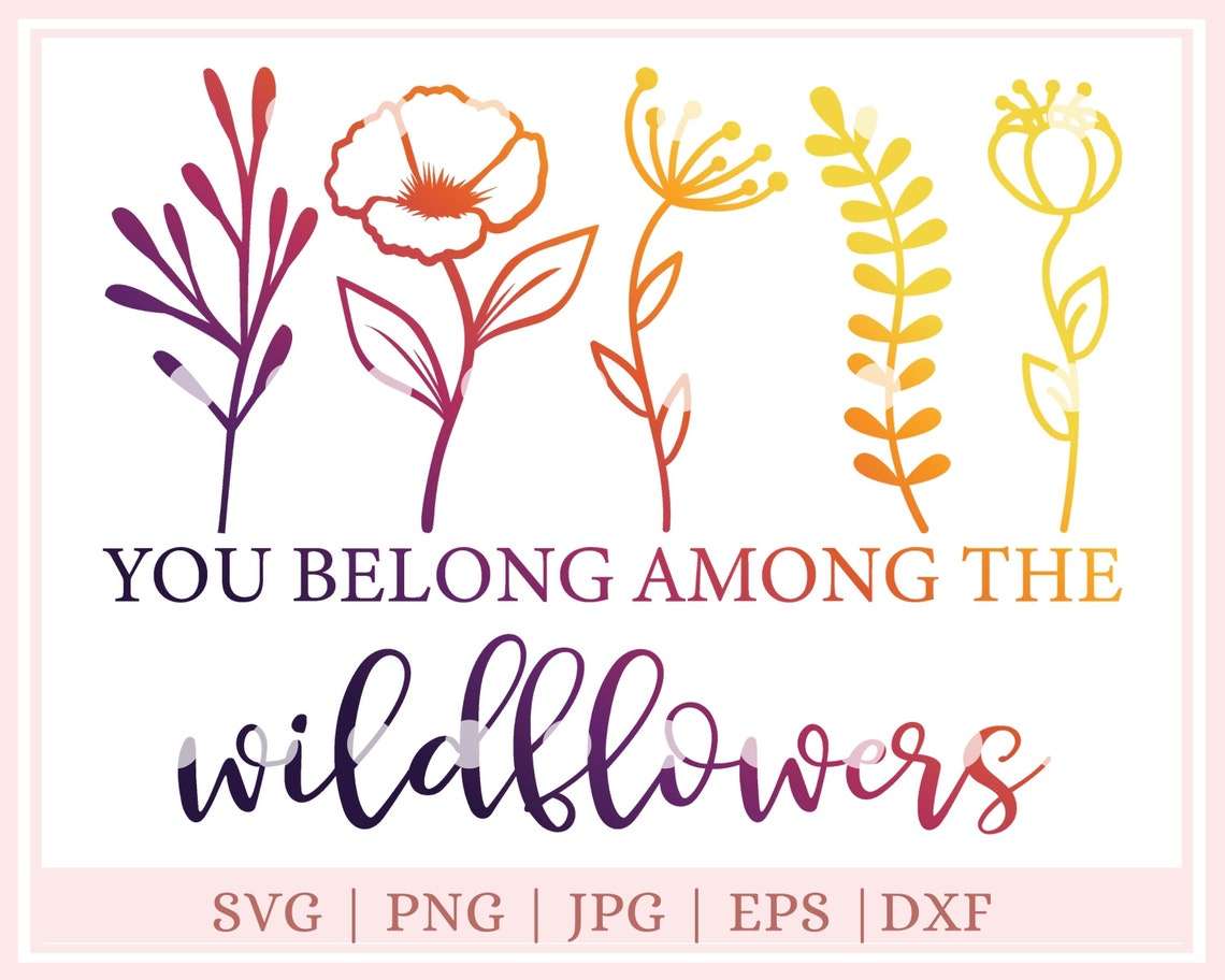 Download Sie gehören zu den Wildblumen Svg für Cricut Silhouette | Etsy