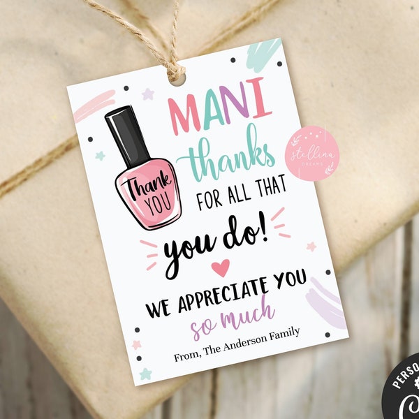 Editable Nail Polish Gift Tags, Mani Thanks For all you Do, Appreciation Volunteer, Classroom School Teacher Staff Spa Label, DIY Template