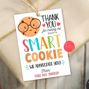BEARBEITBARE Cookie Lehrer Geschenkanhänger, Danke, dass Sie mich zu einem so smart Cookie gemacht haben, Lehrer Dank, Schokolade Sweet Tag