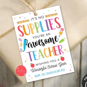 School Supply Gift Tags, Printable Teacher Appreciation Gift Tag Label, Student First Day of School Year, EDITABLE Teacher Classroom Supply