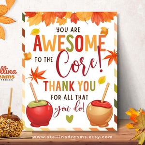 Fall Appreciation Sign | You Are Awesome to the Core | Apple Caramel Bar Printable