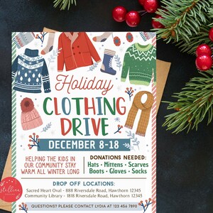 May include: A colorful flyer with a winter holiday theme announces a clothing drive. The flyer features illustrations of winter clothing items like hats, scarves, boots, and sweaters. The text reads "Holiday Clothing Drive" and "December 8-18". The flyer also includes information about drop-off locations and contact information.