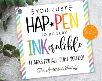 Pen Gift Tags Printable, You just Hap-Pen to be Ink-Credible, Nurse, Neighbor, Coworker, Office, Teacher, Volunteer, Employee, EDITABLE DIY
