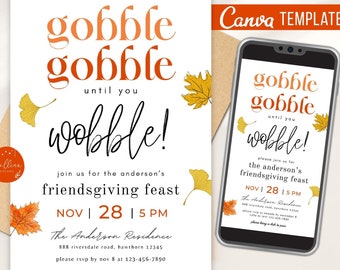 May include: A white invitation card with a fall theme. The text reads "gobble gobble until you wobble!" and "join us for the anderson's friendsgiving feast NOV 28 | 5 PM". The card is decorated with orange and yellow leaves.