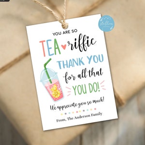 Iced Tea Gift Tags, You're TEA-riffic! Appreciation Tag, Classroom Printable, Teacher Staff Employee Volunteer Nurse, EDITABLE Template