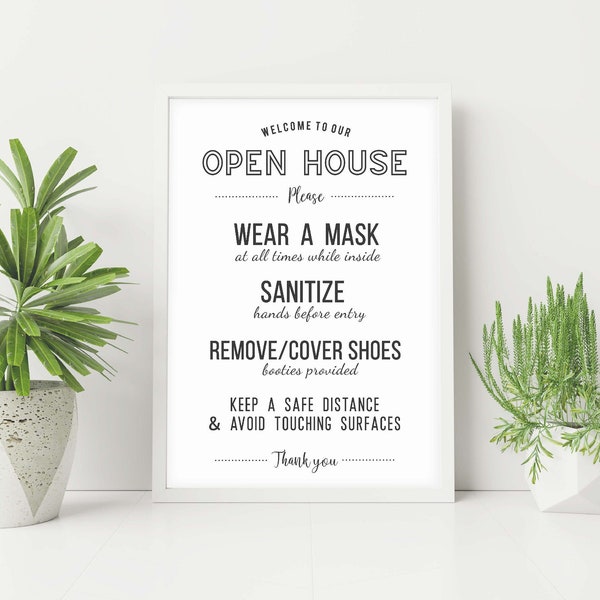 Real Estate Open House Sign, Remove Shoes, Mask Required, Sanitize Hands SIGN, social distance 6 feet elegant Modern Poster Realtor