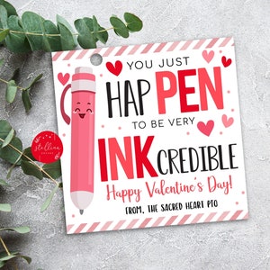 Valentine's Day Pen Thank You Gift Tags, Hap-pen to Be Ink-credible, Teacher Staff Gift Tag, School Supplies, Pto Pta DIY EDITABLE Gift Tag
