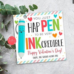 You Just Hap-pen to Be Ink-credible Valentine's Day Pen Thank You Gift Tags Teacher Staff Gift Tag, School Supplies Pto Pta EDITABLE Tags
