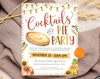 May include: A printable invitation for a Cocktails and Pie Party. The invitation features a watercolor illustration of a pie, sunflowers, pumpkins, and a string of lights. The text on the invitation reads "Cocktails and Pie Party", "Stop by and enjoy a cocktail when picking up your Thanksgiving pie!" and "November 18 - 10AM-2PM".