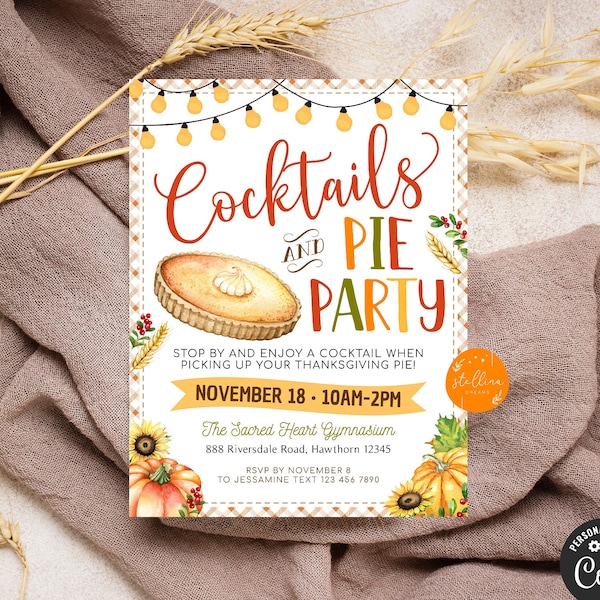 EDITABLE Pie Party Invite, Cocktails and Pie Party Flyer, Fall Thanksgiving Pumpkin Pickup, Customer Appreciation, School Pta Pto Template