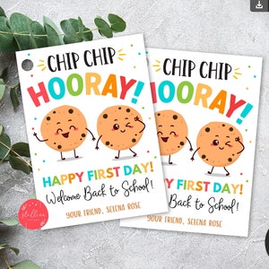 Back To School Printable, EDITABLE First Day Of School Teacher Cookie Tags, Teacher Cookies, Chip Chip Hooray Happy First Day, DIY TEMPLATE
