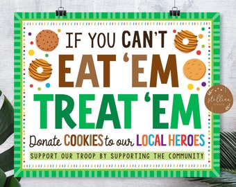 If You Can't Eat 'Em Treat 'Em, Donate Cookies to Heroes, Police Firefighter, Cookie Booth Sign Printable Cookie Drop Banner Scout Printable