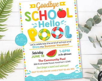 EDITABLE End of School Pool Party Invitation, Goodbye School Hello Pool Party, Printable Digital Invite, Backyard bbq Invite, Splish Splash