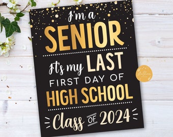First Day of Senior Year Sign First Day of 12th Grade Sign Class of 2024 sign Printable Back to School Senior Sign INSTANT DOWNLOAD Gold