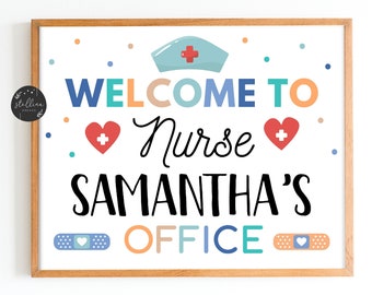 May include: A printable sign with a colorful welcome message for a nurse's office. The sign says "Welcome to Nurse Samantha's Office" with a nurse's hat, hearts, and bandages.