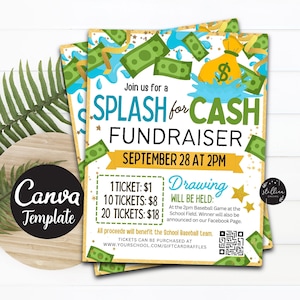 May include: A colorful flyer for a "Splash for Cash" fundraiser. The flyer features a cartoon image of a bag of money being splashed with water. The text on the flyer reads "Join us for a Splash for Cash Fundraiser, September 28 at 2pm. Drawing will be held at the 2pm Baseball Game at the School Field. Winner will also be announced on our Facebook Page. All proceeds will benefit the School Baseball Team. Tickets can be purchased at www.yourschool.com/giftcardraffles."
