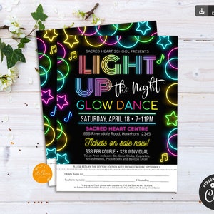 May include: A neon pink, yellow, green, and blue flyer for a glow dance event. The flyer says "Light Up the Night Glow Dance" and includes the date, time, and location. It also says "Tickets on sale now!" and lists the price per couple and individual.