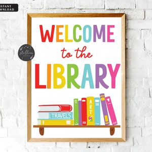 Welcome Library School Sign, Printable School Library Poster Classroom Decorations, Classroom Decor, School Library Decor Sign, INSTANT