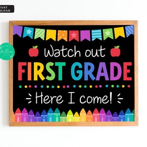 INSTANT DOWNLOAD Watch Out First Grade Here I come! Back to School Printable Back to School Chalkboard Poster School Sign 1st Day of School