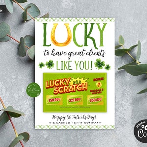 Chance d'avoir des clients comme vous, billet à gratter, appréciation du client, marketing immobilier de mars, cadeau pour la Saint-Patrick, bricolage MODIFIABLE