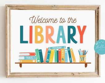 Welcome Library School Sign, Classroom Decor, Printable School Library Poster Classroom Decorations, Back to School School Sign, INSTANT