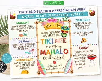 May include: A colorful printable poster with a tropical theme for staff and teacher appreciation week. The poster features a schedule of events for each day of the week, including coffee and donuts, a candy buffet, a taco bar, a pizza bar, and a grill out. The poster also includes the text "Tiki-Riffic" and "Mahalo" in large, bold letters.