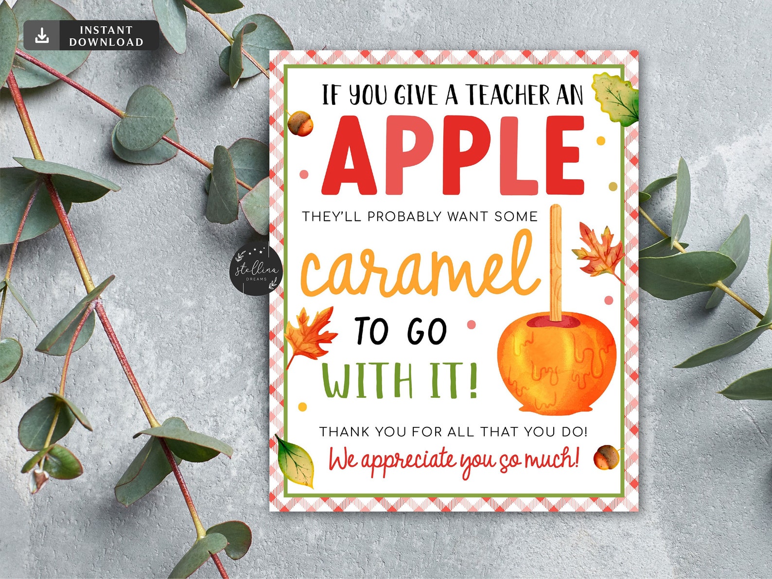 INSTANT DOWNLOAD Teacher Caramel Apple Sign, If You Give a Teacher an ...