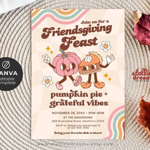 May include: A Friendsgiving invitation with a retro design. The invitation features a cartoon pumpkin and pie, along with the text "Friendsgiving Feast" and event details. The Canva editable template is on a beige background.
