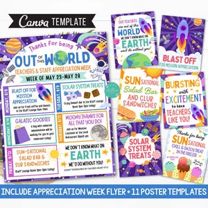 May include: A printable flyer and 11 posters for Teacher Appreciation Week with a space theme. The flyer says "Thanks for being out of this world" and the posters have titles like "Blast Off for Mission Appreciation", "Sun-Sational Salad Bar and Club Sandwiches", and "Moony Thanks for All That You Do!"