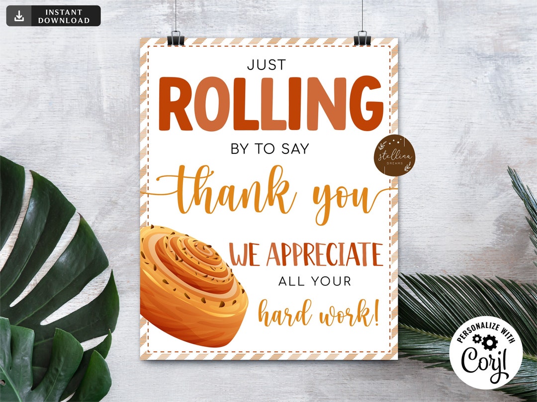 Rolling by to Say Thank You, Cinnamon Roll Printable Sign, Nurse